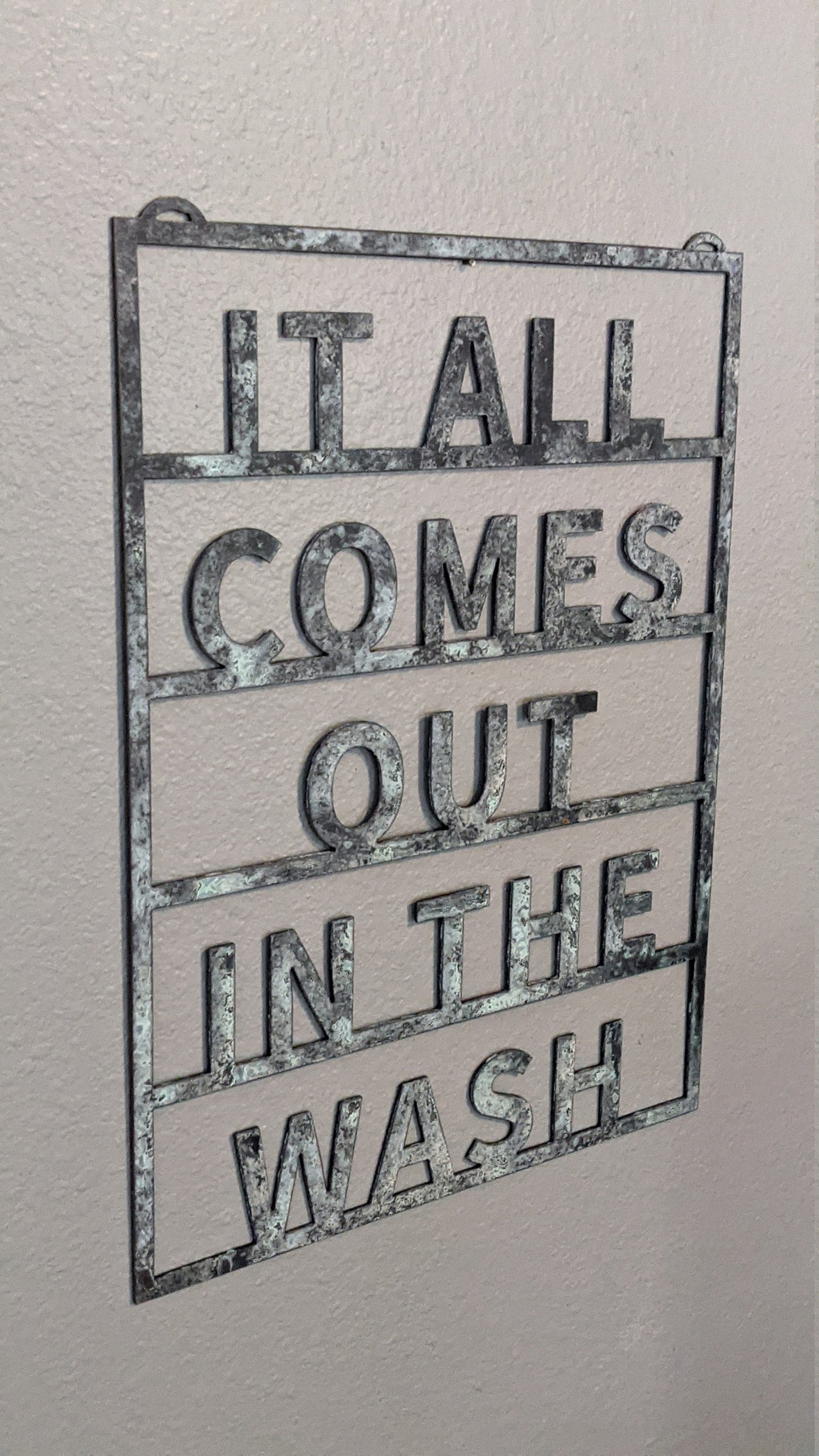 It All Comes Out In The Wash - Laundry Room Sign